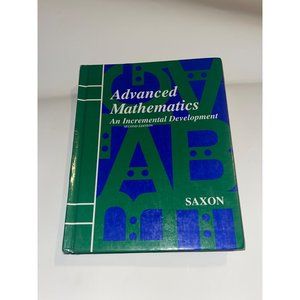 Saxon Advanced Math: An Incremental Development 2nd edition Hard Cover Pre-owned